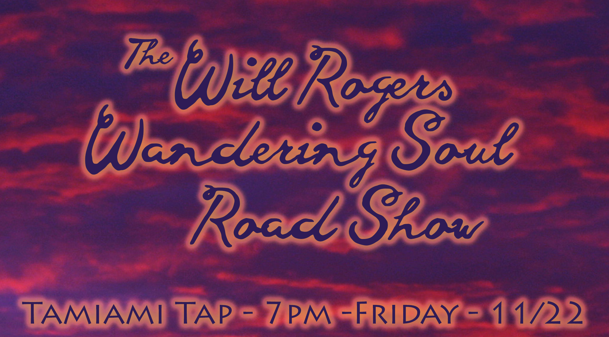 The Will Rogers Wandering Soul Road Show at Tamiami Tap